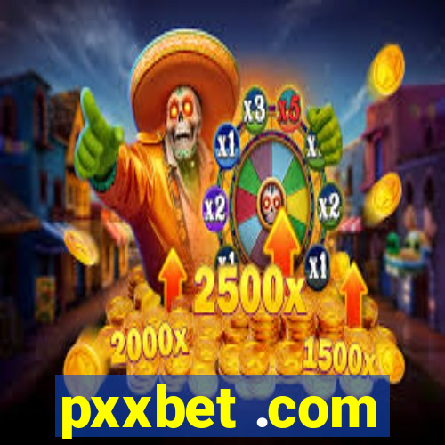 pxxbet .com